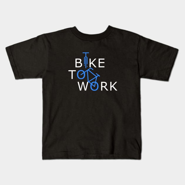 Bike To Work Kids T-Shirt by TriHarder12